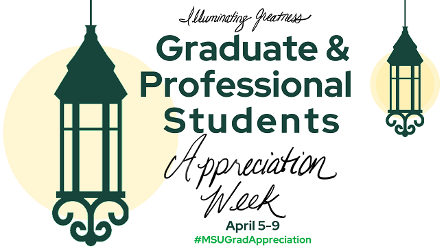 Graduate and Professional Student Appreciation Week (April 5-9) 