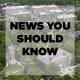 News You Should Know