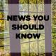News You Should Know News You Should Know