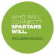 Who Will Connect?  Spartans Will.