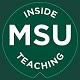 Inside Teaching MSU